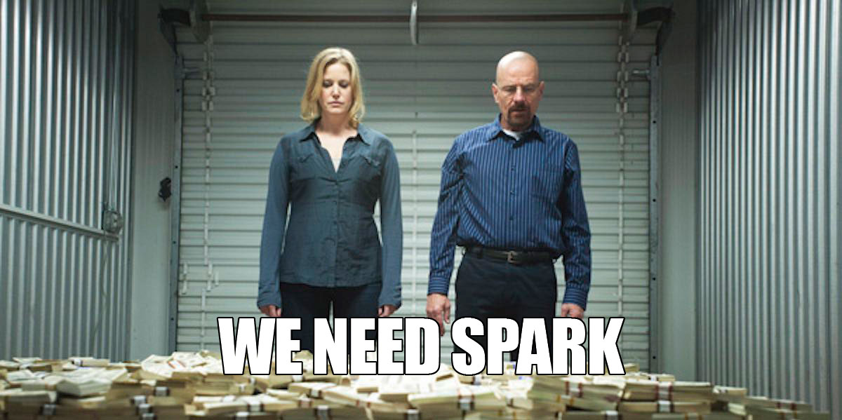 we need spark