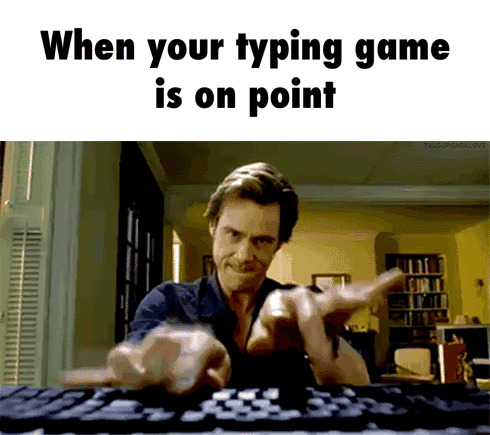 when your typing game is on point